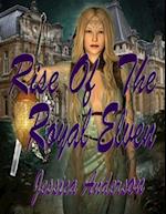 Rise of the Royal Elven