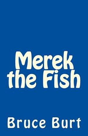 Merek the Fish