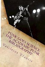 Punk Goes Science: The Academic Punk Bibliography 