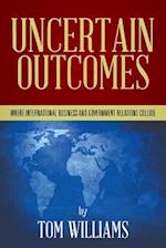 Uncertain Outcomes