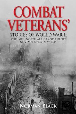 Combat Veterans Stories of World War II