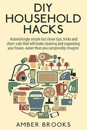 DIY Household Hacks