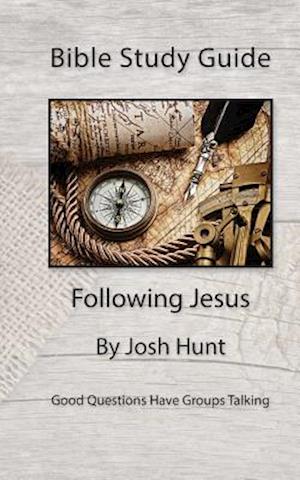 Bible Study Guide -- Following Jesus