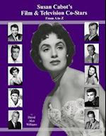 Susan Cabot's Film & Television Co-Stars from A to Z