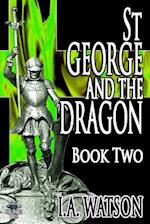 St George and the Dragon - Book Two