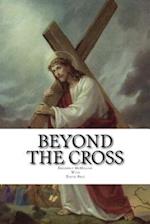 Beyond the Cross