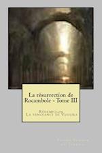 La Resurrection de Rocambole - Tome III