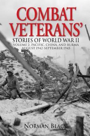 Combat Veterans Stories of World War II