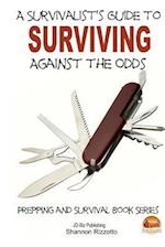 A Survivalist's Guide to Surviving Against the Odds