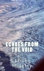 Echoes from the Void