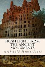 Fresh Light from the Ancient Monuments