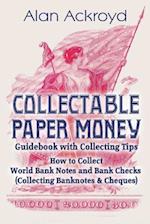 Collectable Paper Money Guidebook with Collecting Tips