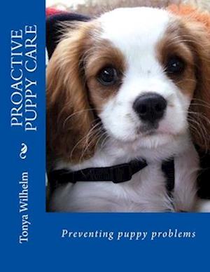 Proactive Puppy Care: Preventing Puppy Problems