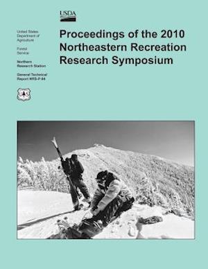 Proceedings of the 2010 Northeastern Recreation Research Symposium