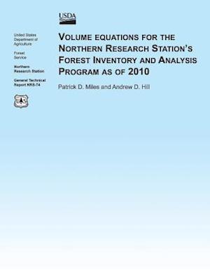 Volume Equations for the Northern Research Station's Forest Inventory and Analysis Program as of 2010