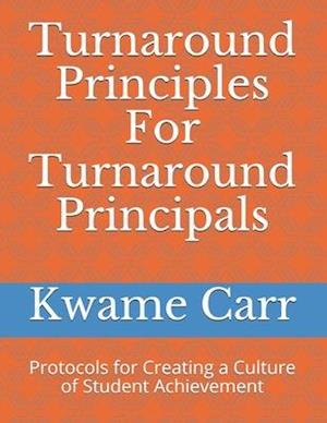 Turnaround Principles for Turnaround Principals