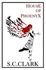 House of Phoenyx: House of Phoenyx series book 1 