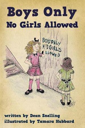 Boys Only, No Girls Allowed