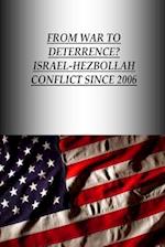 From War to Deterrence? Israel-Hezbollah Conflict Since 2006