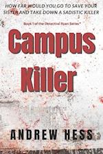 Campus Killer: (Book 1 of the Detective Ryan Series) 