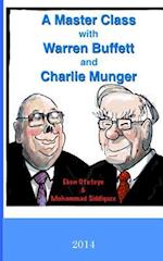 A Master Class with Warren Buffett and Charlie Munger