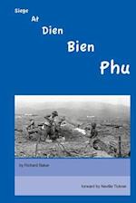 Siege At Dien Bien Phu