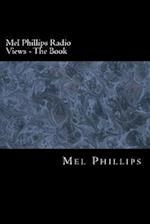Mel Phillips Radio Views - The Book