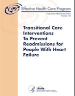 Transitional Care Interventions to Prevent Readmissions for People with Heart Failure