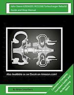 John Deere 6359az01 Re22268 Turbocharger Rebuild Guide and Shop Manual