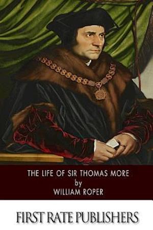 The Life of Sir Thomas More