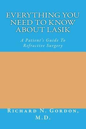 Everything You Need to Know about Lasik