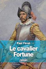 Le Cavalier Fortune