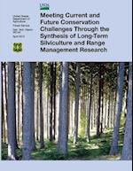 Meeting Current and Future Conservation Challenges Through the Synthesis of Long-Term Silviculture and Range Management Research