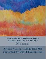 The Ariana Institute Deep Tissue Massage Therapy