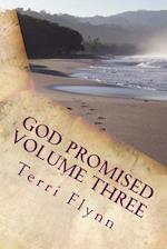 God Promised Volume Three