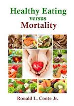 Healthy Eating Versus Mortality