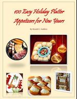 100 Easy Holiday Platter Appetizers for New Years