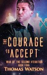 The Courage to Accept