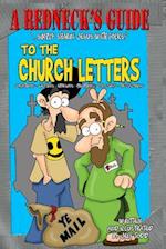A Redneck's Guide To The Church Letters: The Complete Edition 
