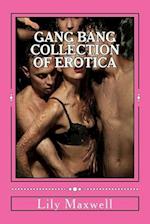 Gang Bang Collection of Erotica