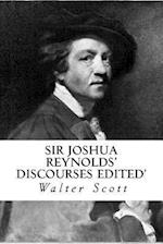 Sir Joshua Reynolds' Discourses Edited'