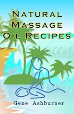 Natural Massage Oil Recipes