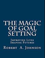 The Magic of Goal Setting