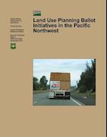 Land Use Planning Ballot Initiatives in the Pacific Northwest