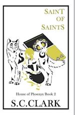 Saint of Saints: House of Phoenyx book 2 