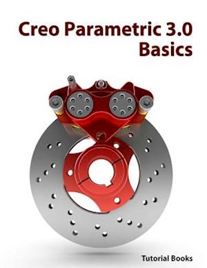 Creo Parametric 3.0 Basics