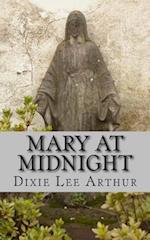 Mary at Midnight