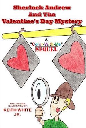 Sherlock Andrew and the Valentine's Day Mystery