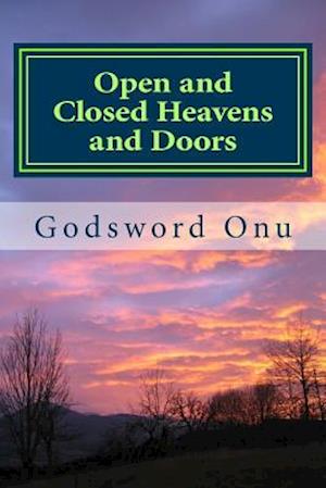 Open and Closed Heavens and Doors