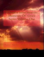 Whispers from Heaven-Moments of Grace Series Volume One